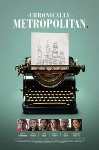  فیلم Chronically Metropolitan 2016