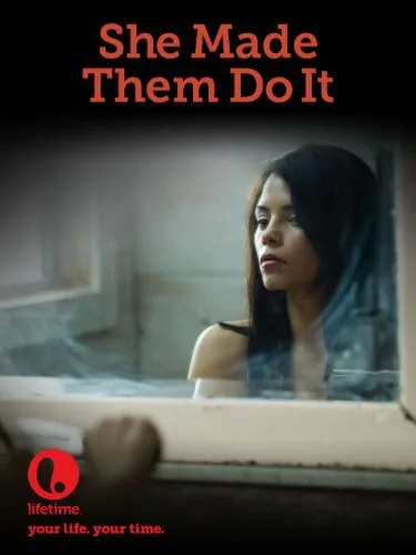  فیلم She Made Them Do It 2013