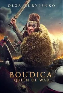 فیلم Boudica: Queen of War 2023