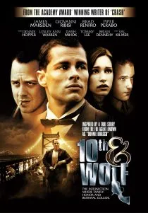  فیلم 10th & Wolf 2006