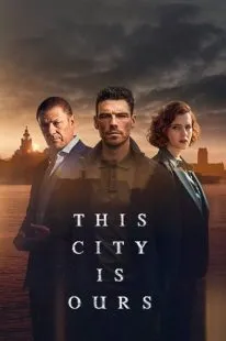  سریال This City Is Ours