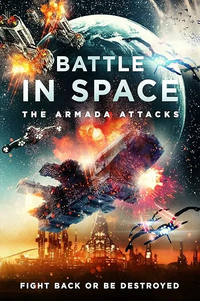  فیلم Battle in Space: The Armada Attacks 2021