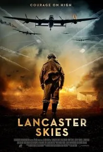  فیلم Lancaster Skies 2019
