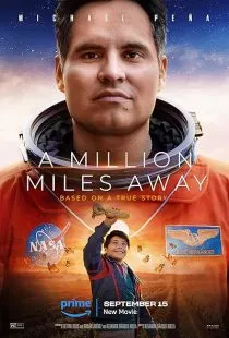  فیلم A Million Miles Away 2023