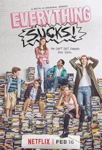 سریال Everything Sucks!