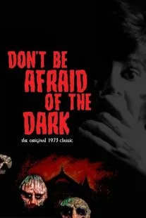  فیلم Don’t Be Afraid of the Dark 1973