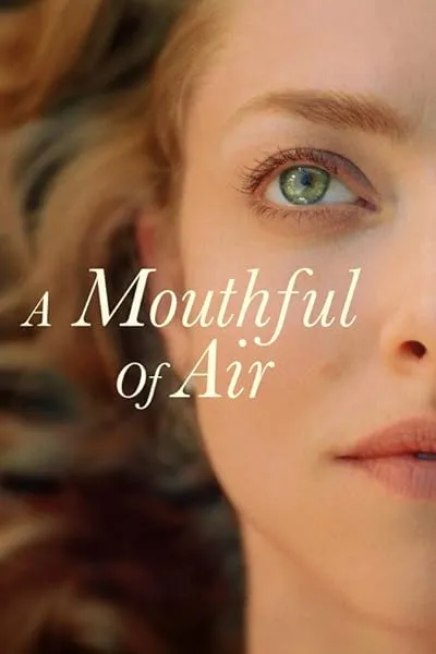 فیلم A Mouthful of Air 2021