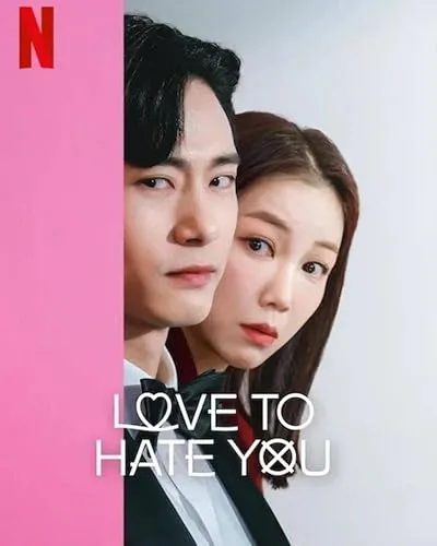  سریال کره‌ای Love to Hate You