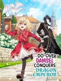  انیمه The Do-Over Damsel Conquers the Dragon Emperor