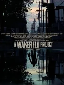  فیلم A Wakefield Project 2019