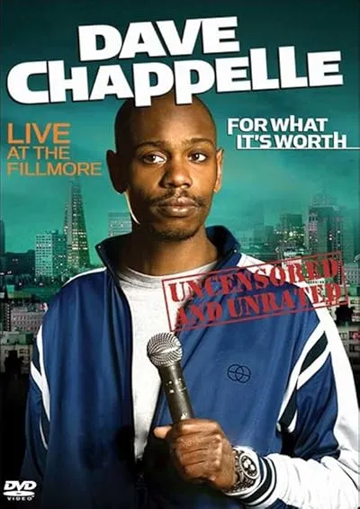 فیلم Dave Chappelle: For What It’s Worth 2004