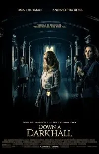  فیلم Down a Dark Hall 2018