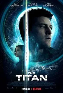  فیلم The Titan 2018