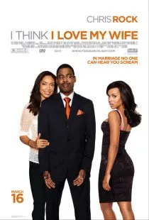  فیلم I Think I Love My Wife 2007