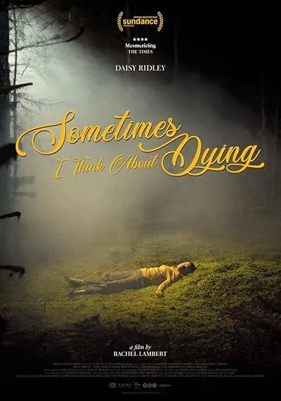  فیلم Sometimes I Think About Dying 2023
