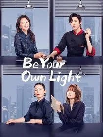  سریال Be Your Own Light