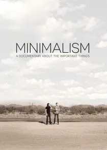  مستند Minimalism: A Documentary About the Important Things 2015
