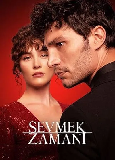 سریال ترکی Sevmek Zamanı