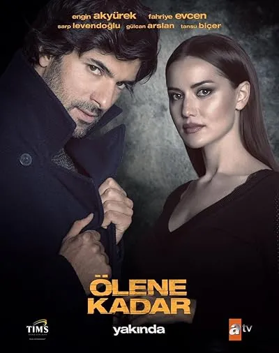 سریال ترکی Ölene Kadar