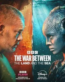  سریال The War Between the Land and the Sea