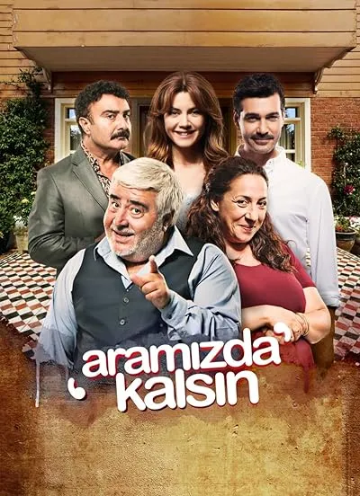 سریال ترکی Aramızda Kalsın