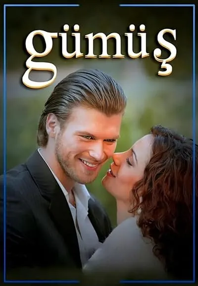 سریال ترکی Gümüş