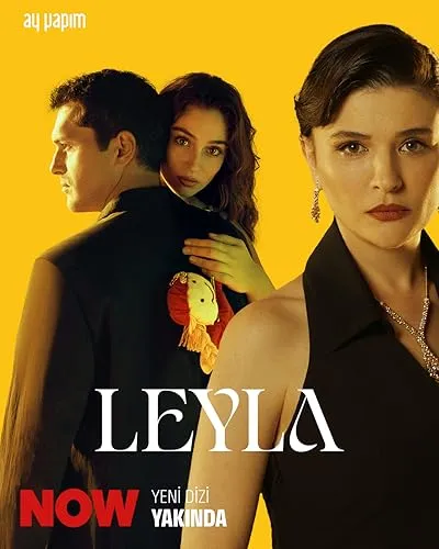 سریال ترکی Leyla: Hayat... Aşk... Adalet...