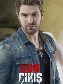 سریال ترکی Son Çıkış