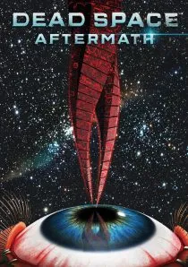 انیمیشن Dead Space: Aftermath 2011