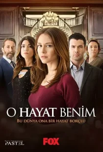 سریال ترکی O Hayat Benim